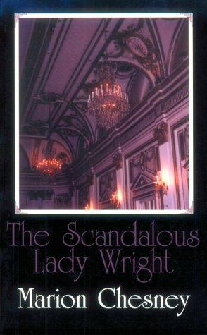 The scandalous Lady Wright