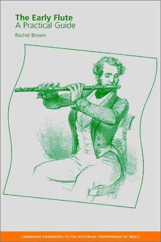 EARLY FLUTE: A PRACTICAL GUIDE