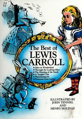 Works (Alice in Wonderland / Hunting of the Snark / Nonsense from Letters / Phantasmagoria / Tangled Tale / Through the Looking Glass)