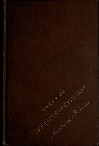 Tales of Soldiers and Civilians [19 stories]