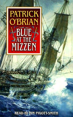Blue at the Mizzen (Aubrey-Maturin)