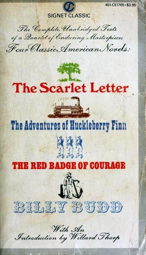 Adventures of Huckleberry Finn / Billy Budd / Red Badge of Courage / Scarlet Letter