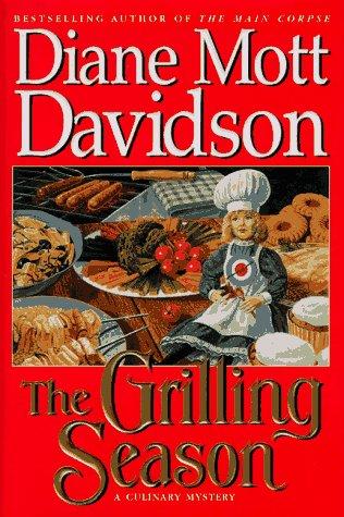 The Grilling Season  (Goldy Bear Culinary Mystery #7)