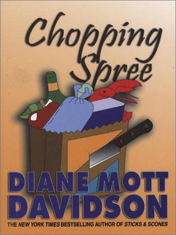 Chopping Spree  (Goldy Bear Culinary Mystery #11)
