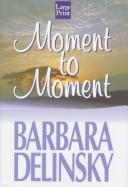 Moment to Moment