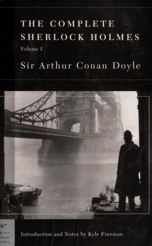 The Complete Sherlock Holmes [1/2] (Adventures of Sherlock Holmes / Hound of the Baskervilles / Memoirs of Sherlock Holmes / Study in Scarlet / Sign of Four)