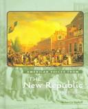 The new republic, 1783-1830
