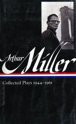 Collected Plays 1944-1961 (All My Sons / Crucible / Death of a Salesman / Enemy of the People / Man Who Had All the Luck / Memory of Two Mondays / Misfits / View from the Bridge)