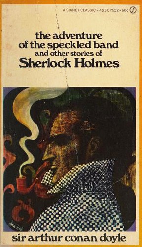 The Adventure of the Speckled Band and Other Stories of Sherlock Holmes (Adventure of the Blue Carbuncle / Adventure of the Bruce-Partington Plans / Adventure of the Empty House/ Adventure of the Musgrave Ritual / Adventure of the Speckled Band / Dancing Men / Final Problem / Naval Treaty / Red-Headed League / Scandal in Bohemia / Silver Blaze / Six Napoleons)