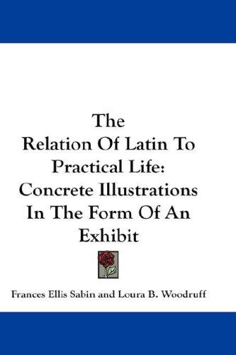 The relation of Latin to practical life