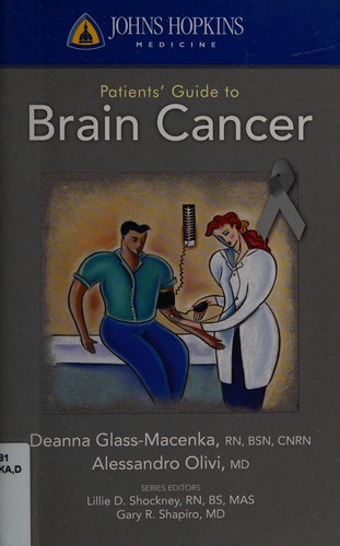 Johns Hopkins patients' guide to brain cancer