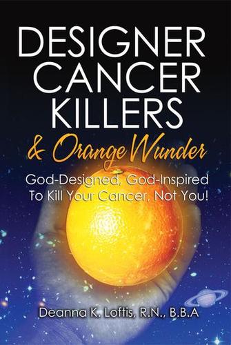 DESIGNER CANCER KILLERS & ORANGE WUNDER