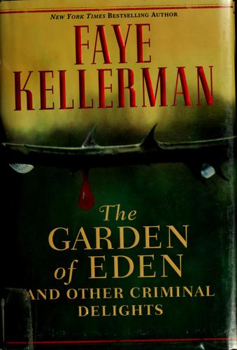 The Garden of Eden, and other criminal delights