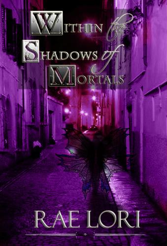 Within the Shadows of Mortals (Book 2 in the Ashen Twilight Series)
