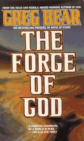 The forge of God