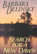 Search for a New Dawn