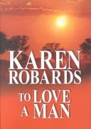 To Love A Man