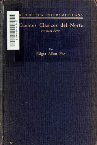 Cuentos clásicos del norte - Primera Serie (Black Cat / Cask of Amontillado / Descent into the Maelstrom / Fall of the House of Usher / Gold-Bug / Ligeia / Masque of the Red Death / Murders in the Rue Morgue)