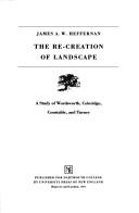 The RE-CREATION OF LANDSCAPE