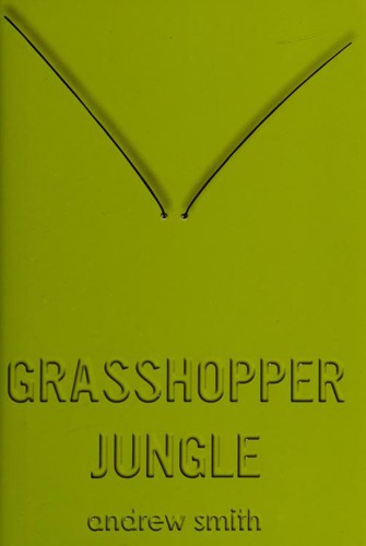 Grasshopper Jungle