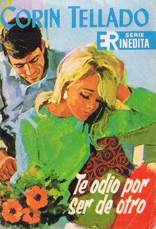 Te odio por ser de otro