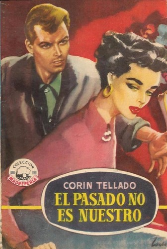 El pasado no es nuestro