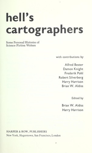 Hell's cartographers : some personal histories of science fiction writers
