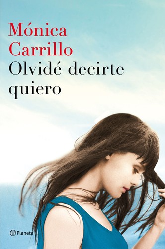 Olvidé decirte quiero by Mónica Carrillo cover