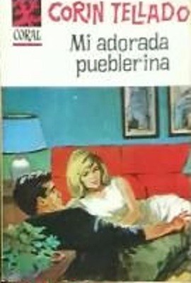 Mi adorada pueblerina