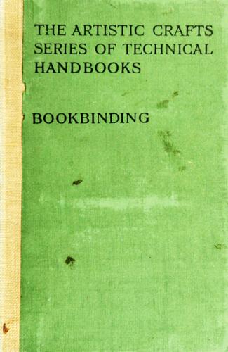 Bookbinding, and the care of books