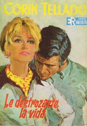 Le destrozaste la vida