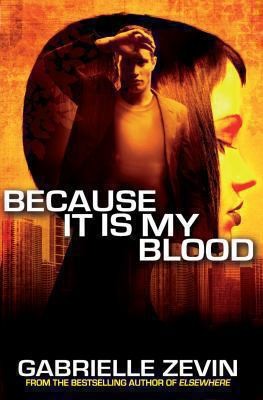 Because It Is My Blood
