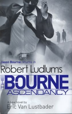 Robert Ludlum’s The Bourne Ascendancy