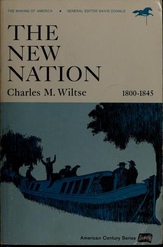 The new Nation, 1800-1845