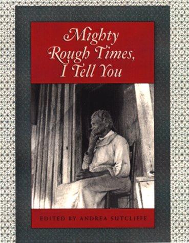 Mighty rough times, I tell you