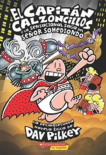 Captain Underpants and the Sensational Saga of Sir Stinks-A-Lot