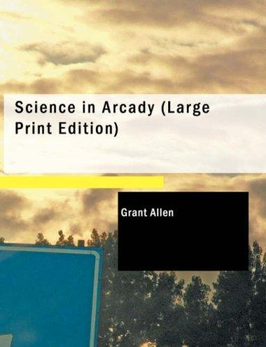 Science in Arcady