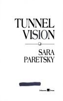 Tunnel vision