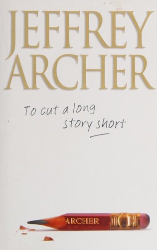 To Cut a Long Story Short