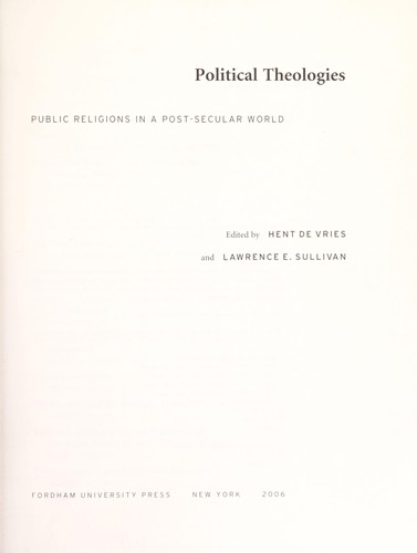 Political theologies : public religions in a post-secular world