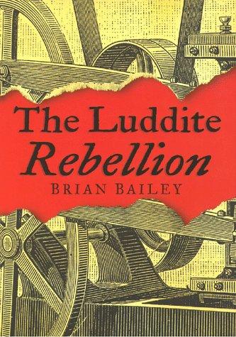 The Luddite Rebellion