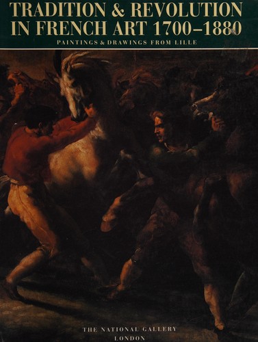 Tradition & revolution in French art, 1700-1880