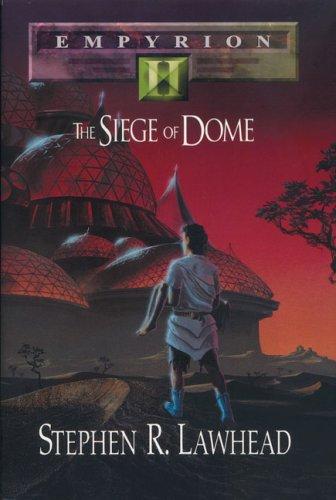The Siege of Dome (Empyrion #2)
