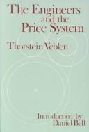 The engineers and the price system by Thorstein Veblen cover
