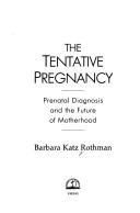 The tentative pregnancy