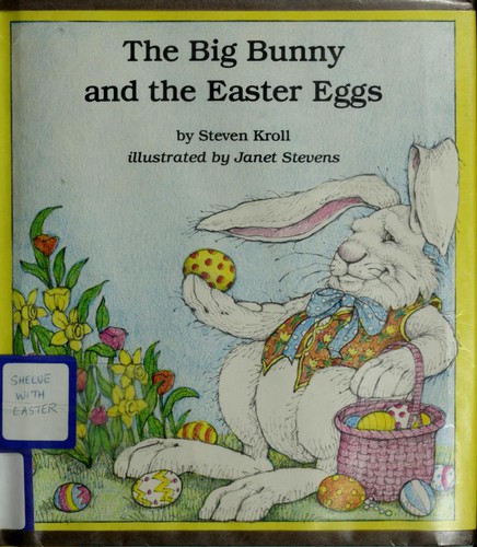 Big Bunny and the Easter Eggs
