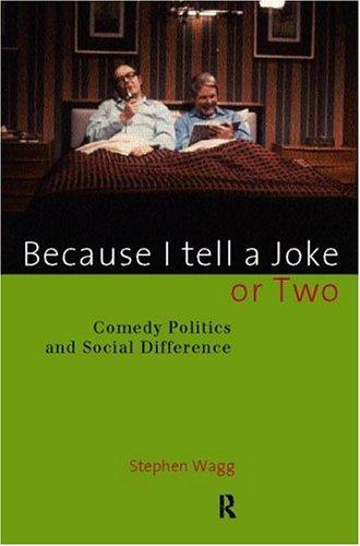 Because I tell a joke or two