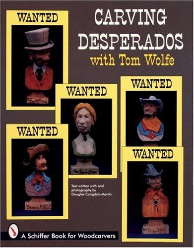 Carving desperados with Tom Wolfe