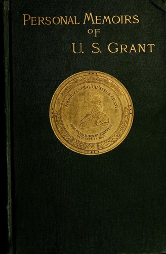 Personal Memoirs of U. S. Grant