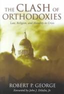 The clash of orthodoxies